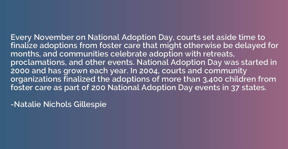 Every November on National Adoption Day, courts set aside ti
