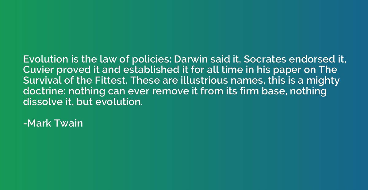Evolution is the law of policies: Darwin said it, Socrates e