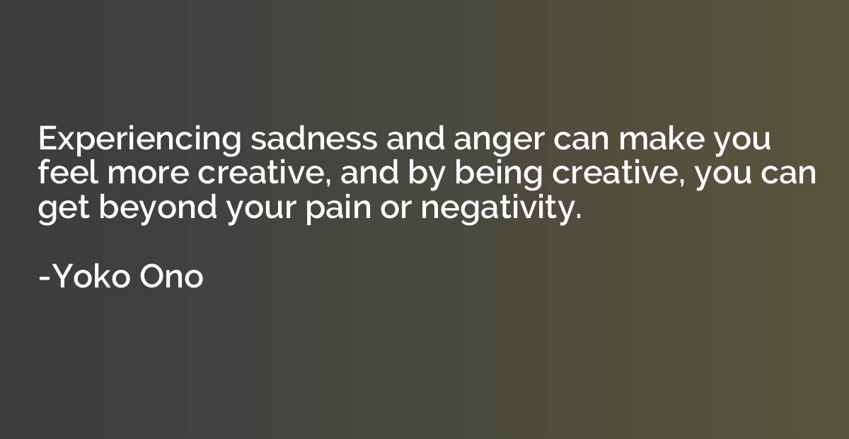 Experiencing sadness and anger can make you feel more creati