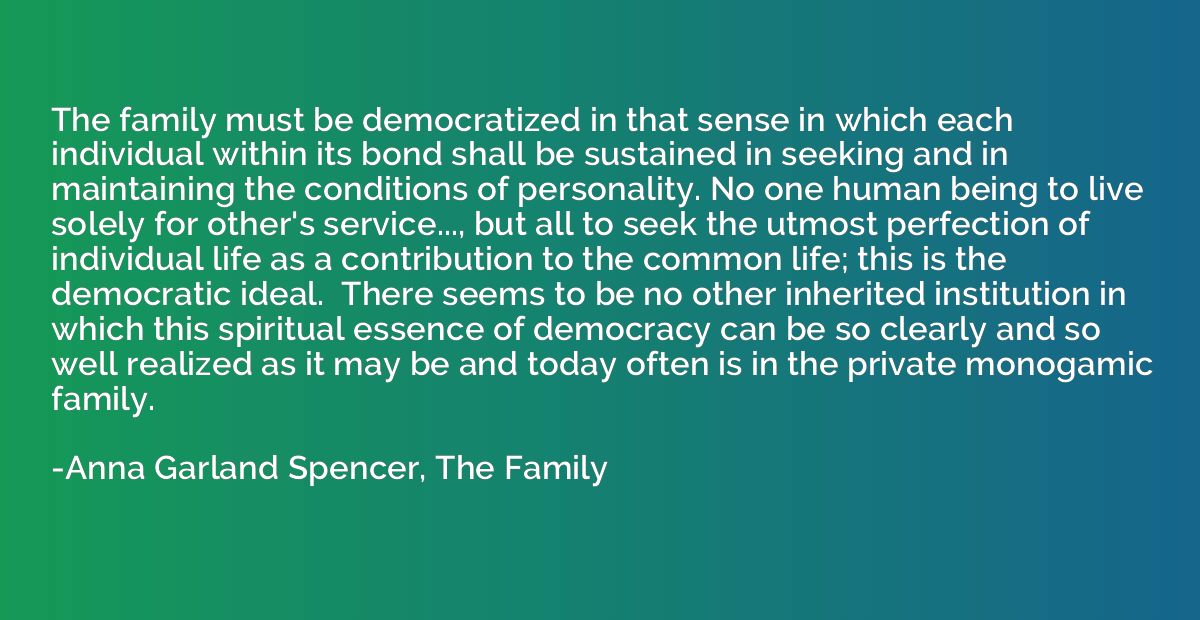 The family must be democratized in that sense in which each 