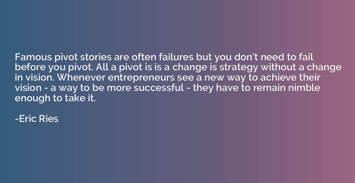 Famous pivot stories are often failures but you don't need t