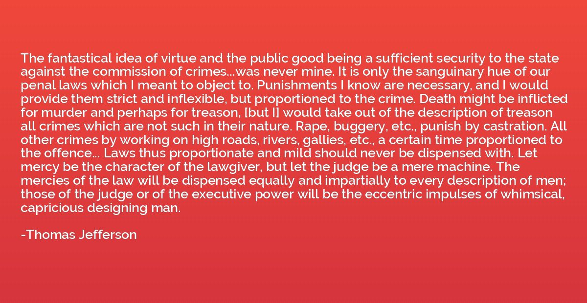 The fantastical idea of virtue and the public good being a s