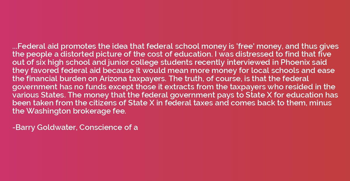 ...Federal aid promotes the idea that federal school money i