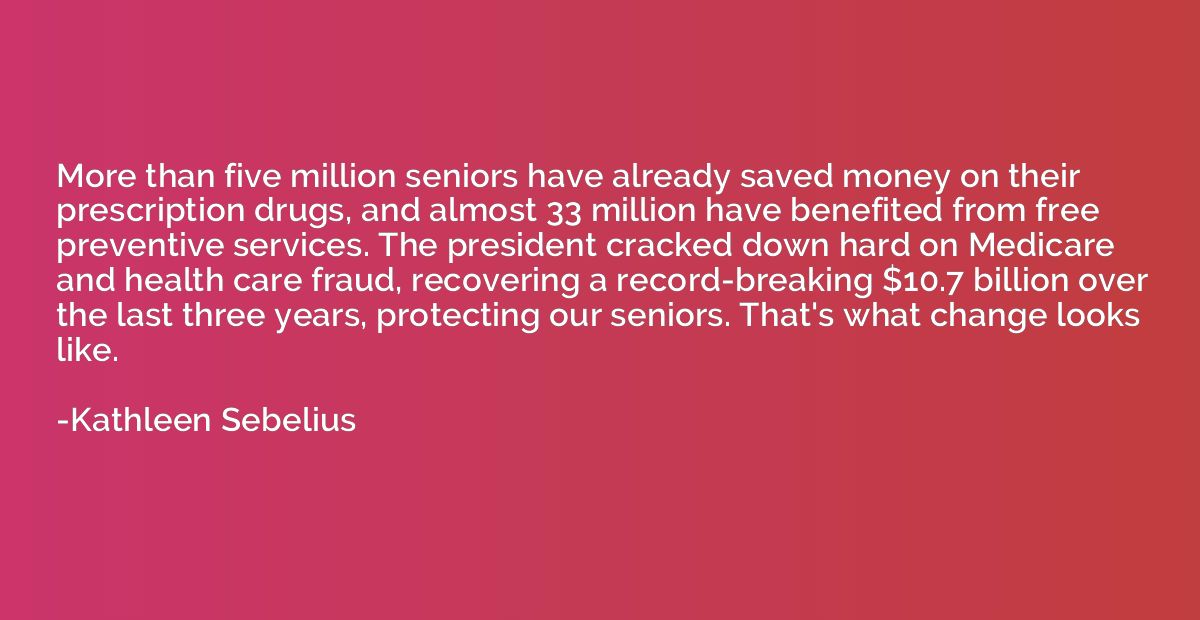More than five million seniors have already saved money on t