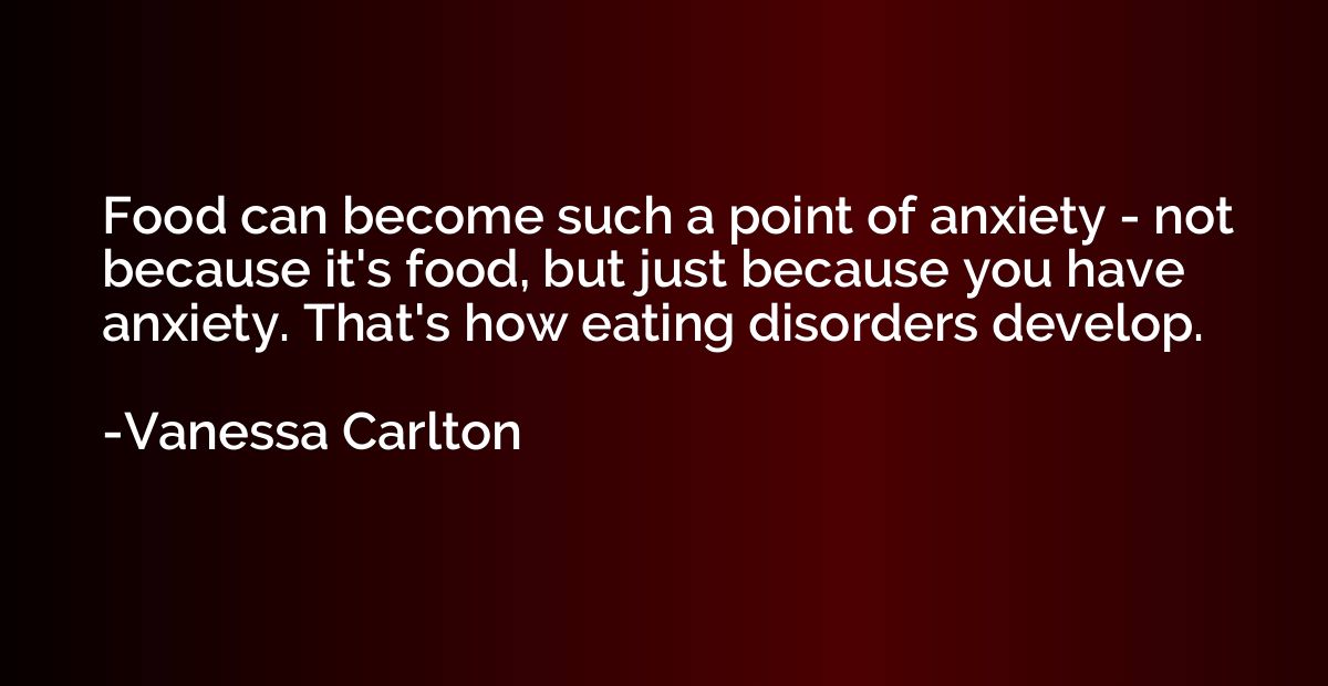 Food can become such a point of anxiety - not because it's f