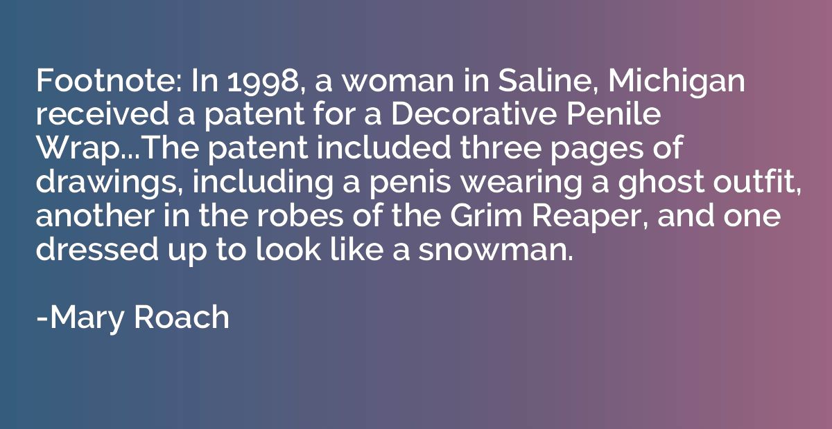 Footnote: In 1998, a woman in Saline, Michigan received a pa