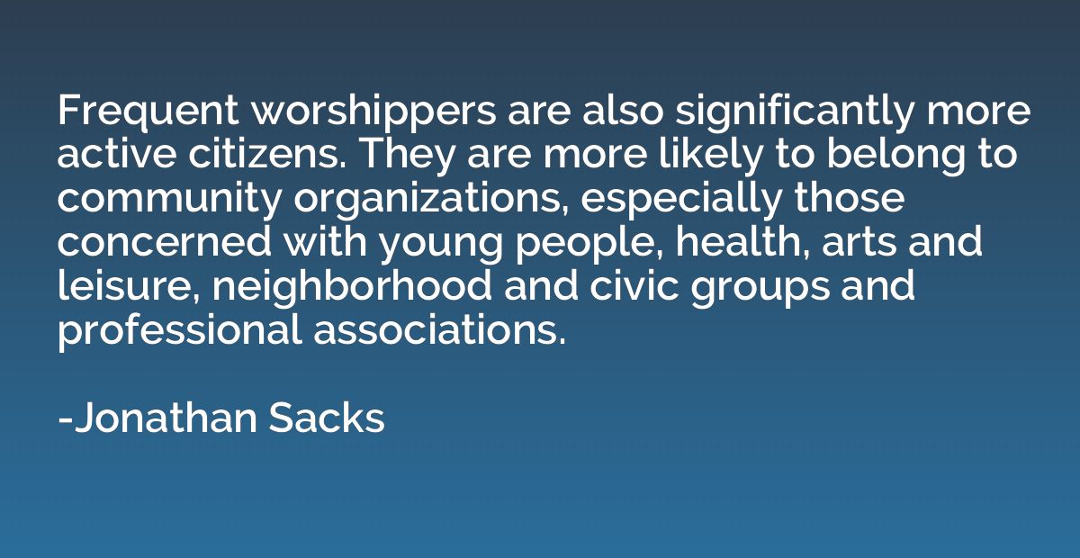 Frequent worshippers are also significantly more active citi