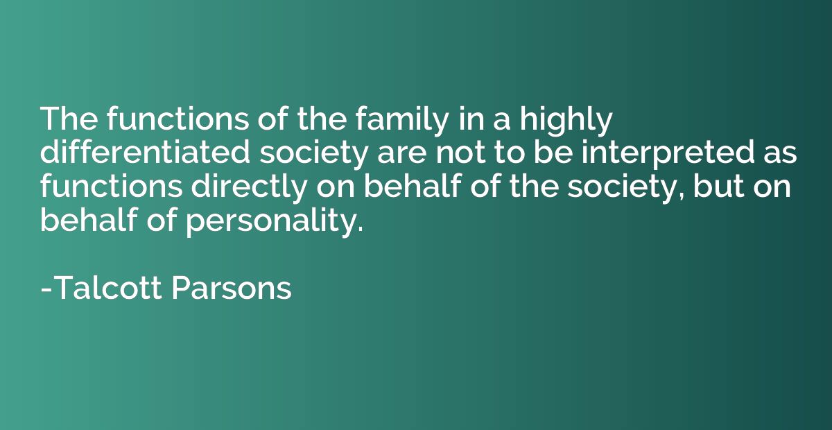 The functions of the family in a highly differentiated socie