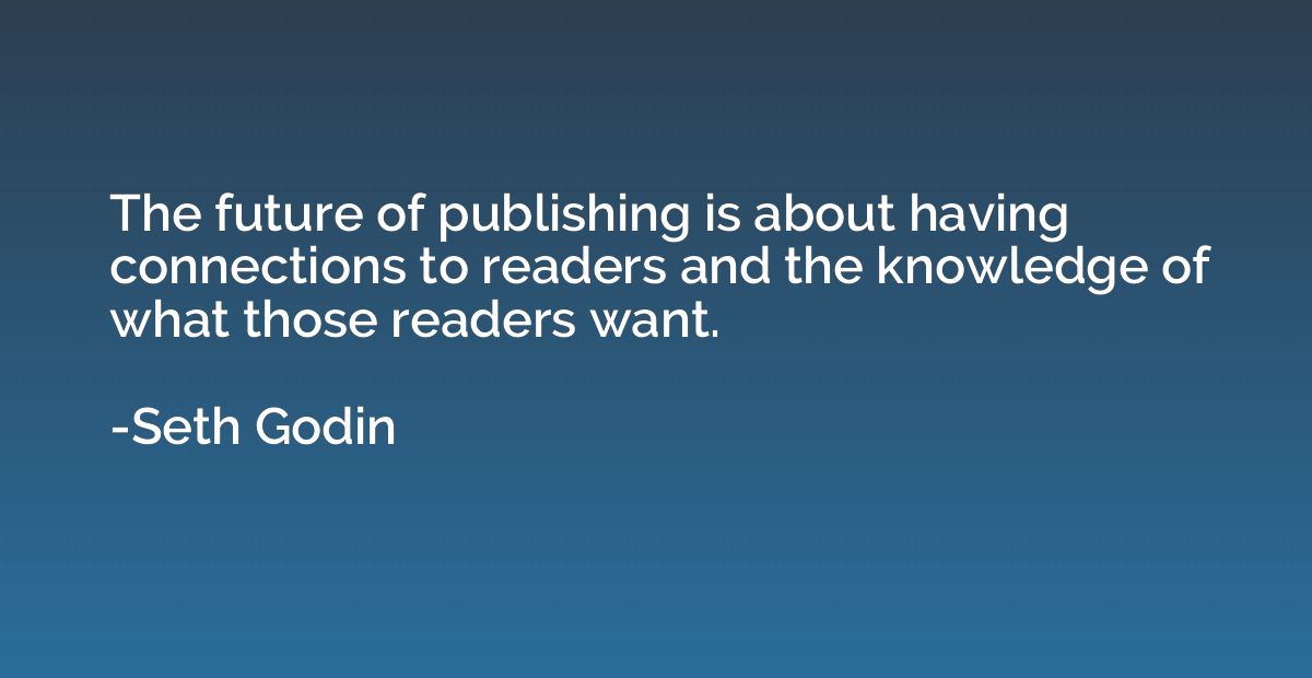 The future of publishing is about having connections to read