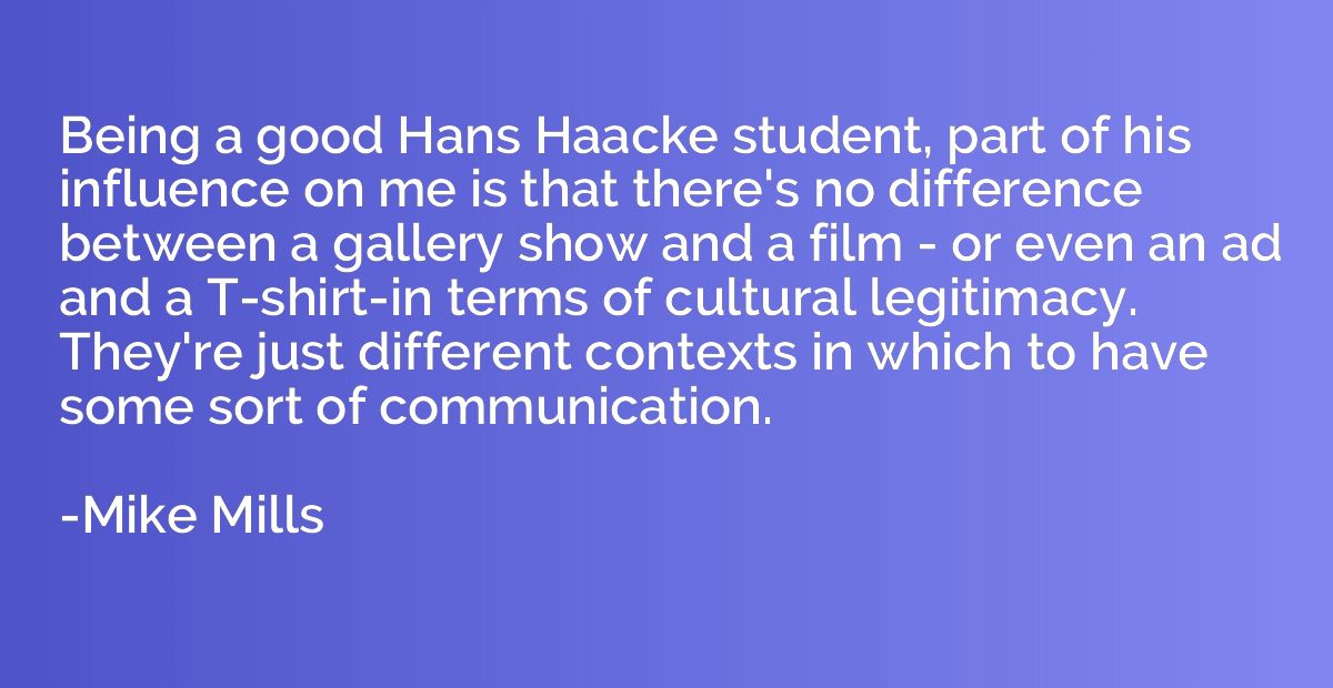 Being a good Hans Haacke student, part of his influence on m