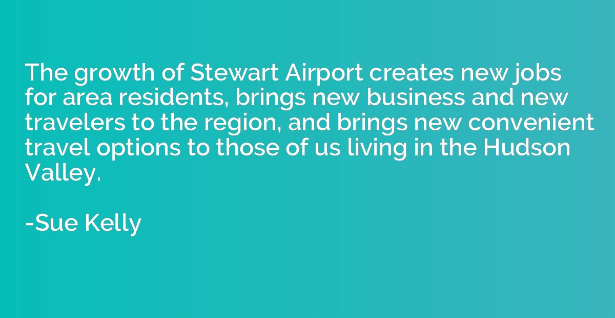 The growth of Stewart Airport creates new jobs for area resi