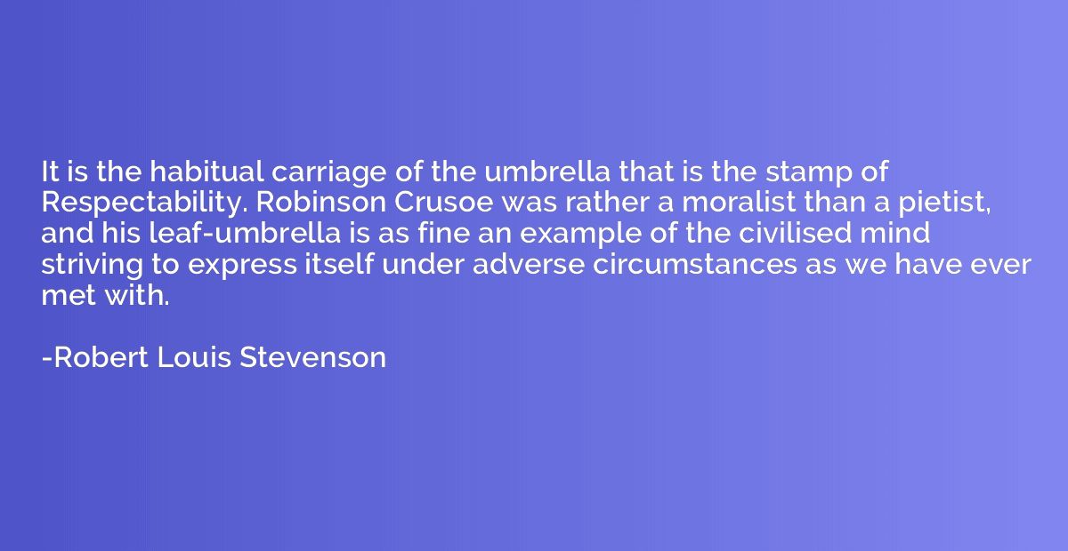 It is the habitual carriage of the umbrella that is the stam