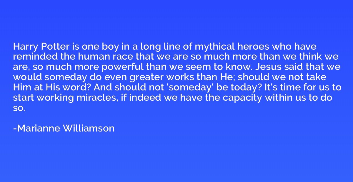 Harry Potter is one boy in a long line of mythical heroes wh