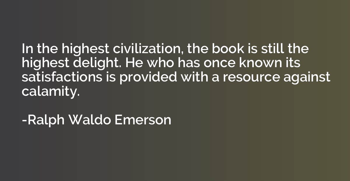In the highest civilization, the book is still the highest d