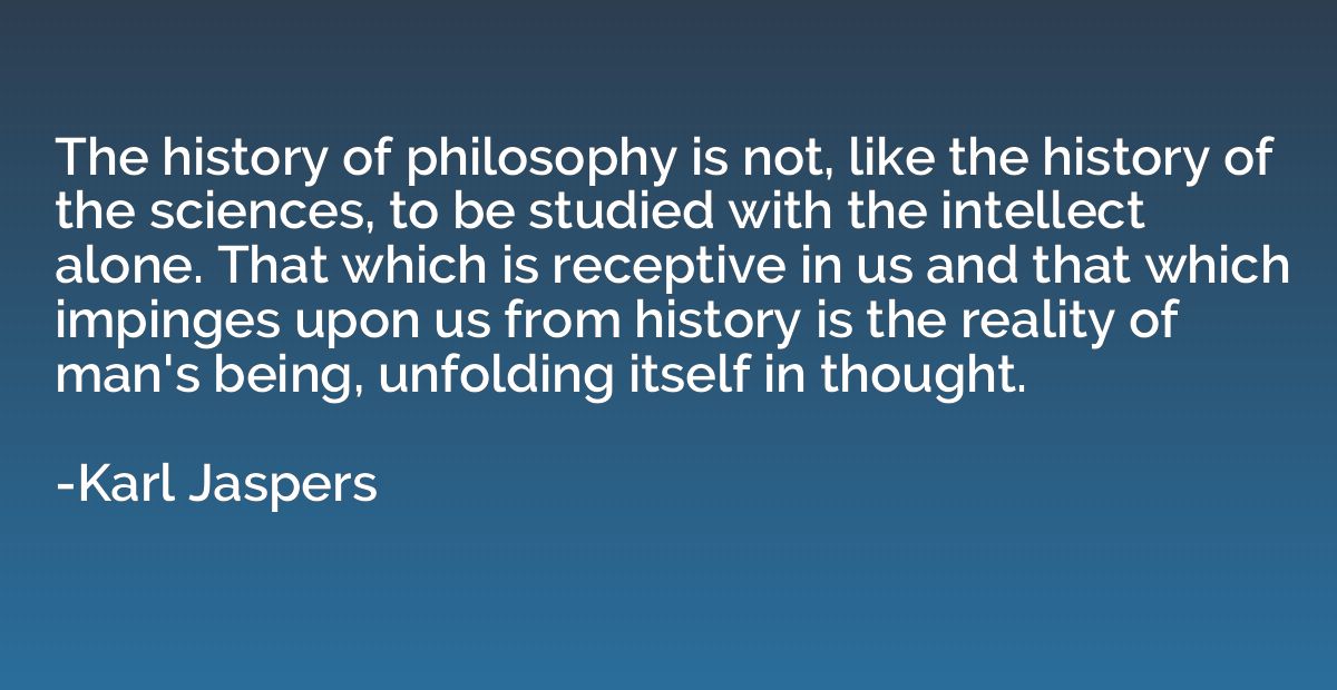 The history of philosophy is not, like the history of the sc