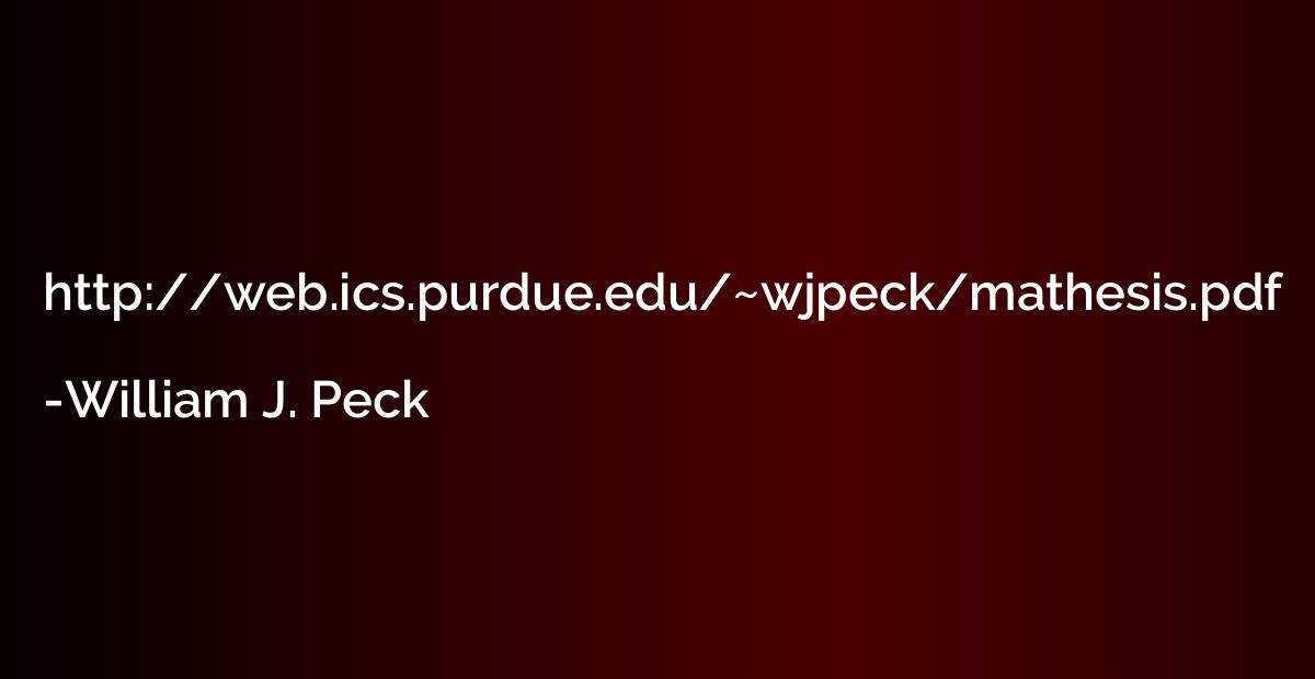 http://web.ics.purdue.edu/~wjpeck/mathesis.pdf