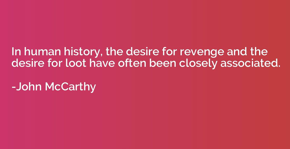 In human history, the desire for revenge and the desire for 