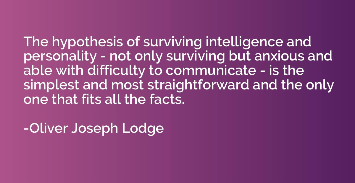 The hypothesis of surviving intelligence and personality - n