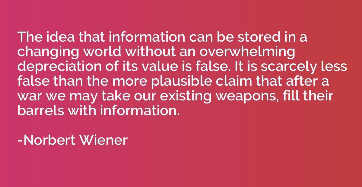 The idea that information can be stored in a changing world 