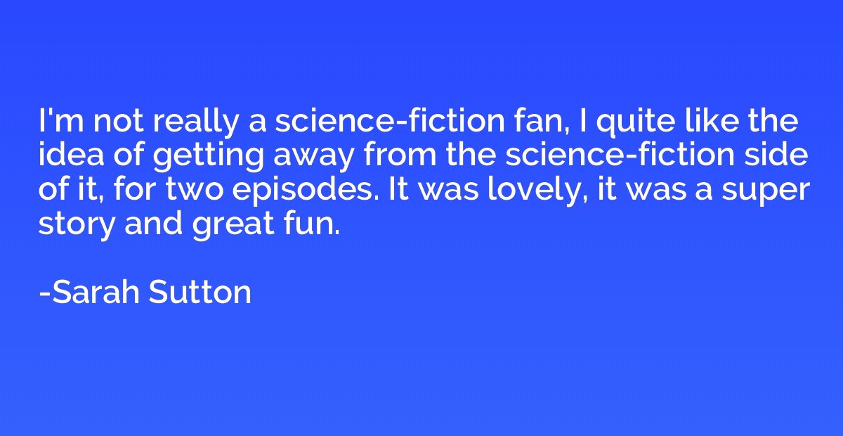 I'm not really a science-fiction fan, I quite like the idea 