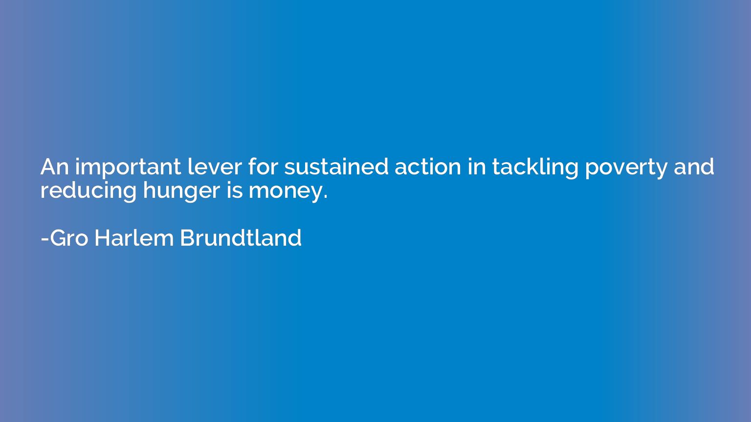 An important lever for sustained action in tackling poverty 