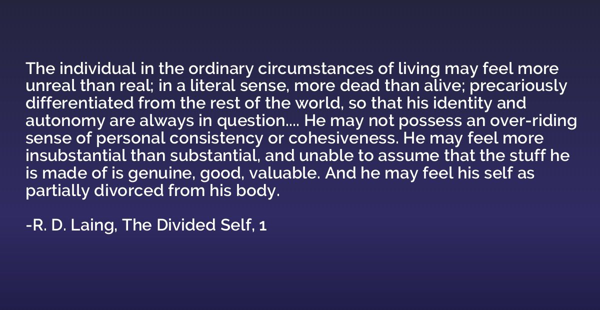 The individual in the ordinary circumstances of living may f