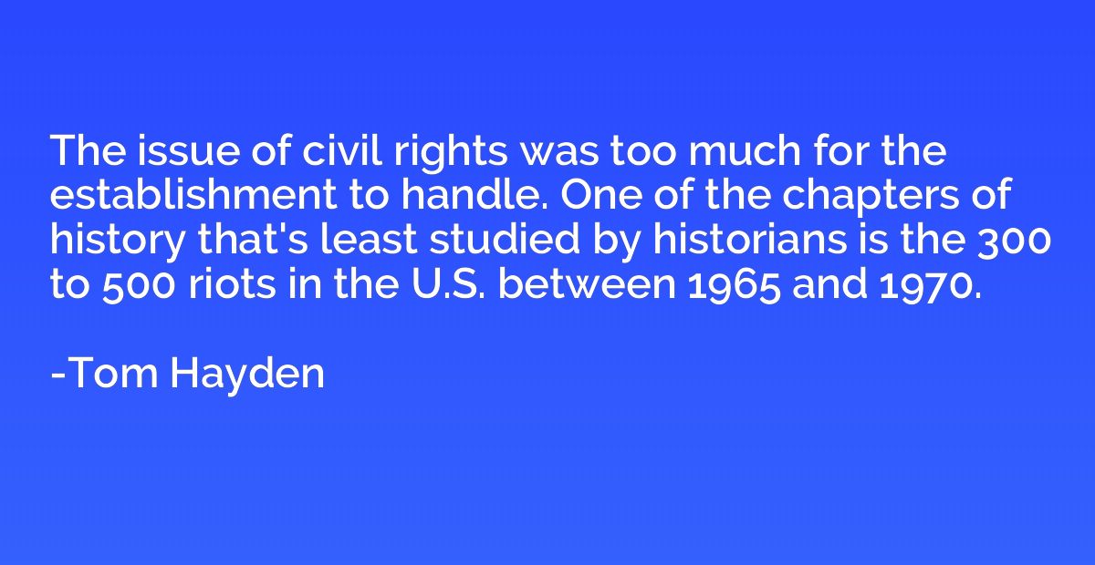 The issue of civil rights was too much for the establishment