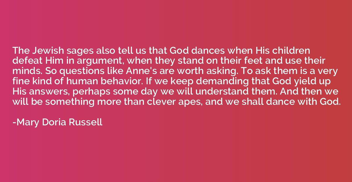 The Jewish sages also tell us that God dances when His child