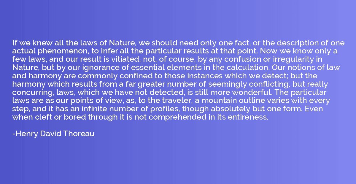 If we knew all the laws of Nature, we should need only one f