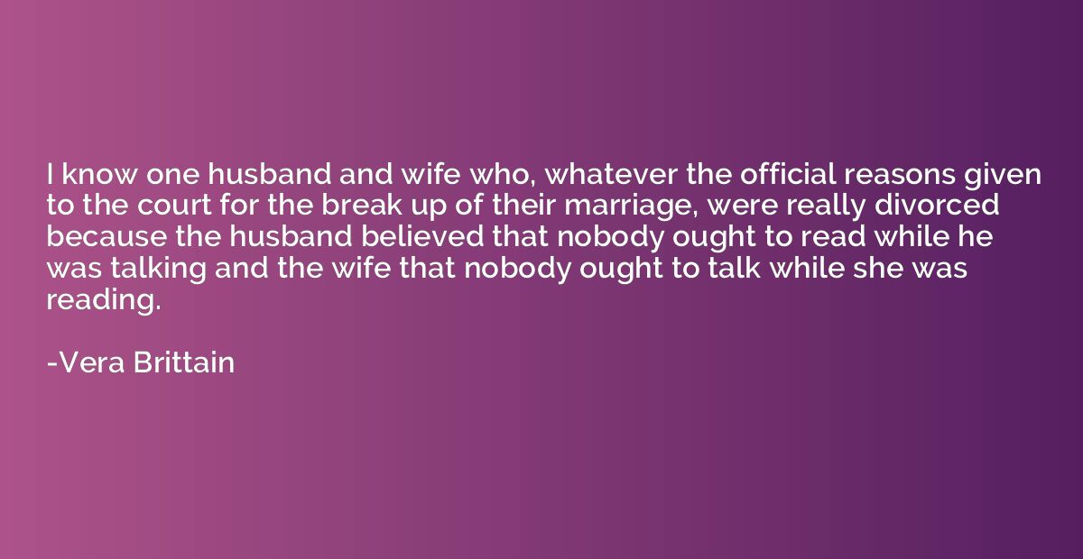 I know one husband and wife who, whatever the official reaso