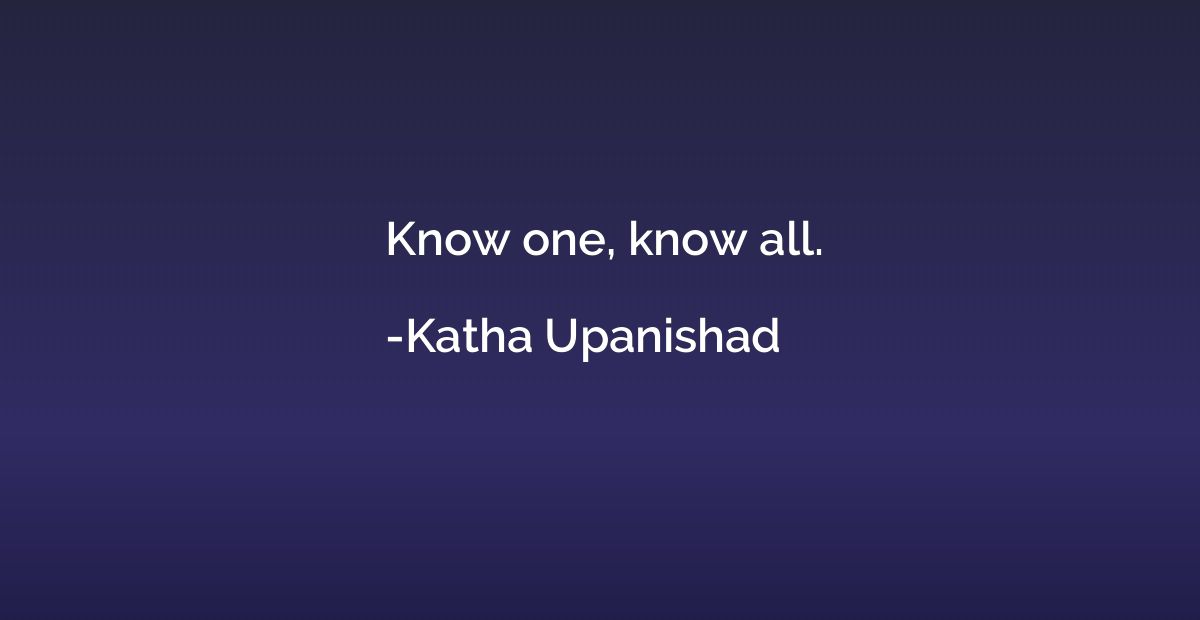Know one, know all.