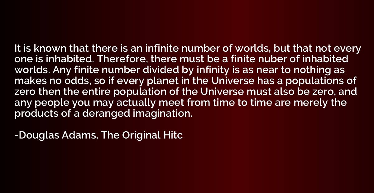It is known that there is an infinite number of worlds, but 