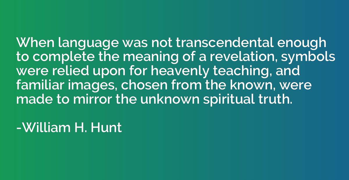 When language was not transcendental enough to complete the 