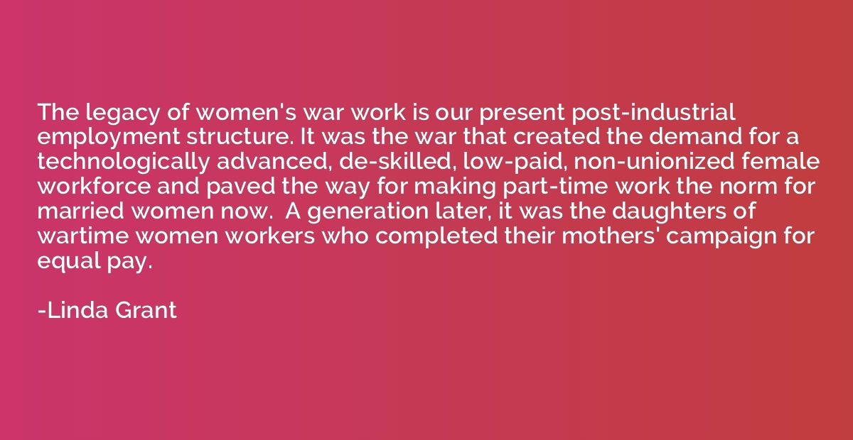The legacy of women's war work is our present post-industria
