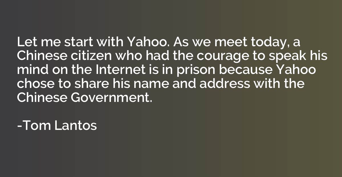 Let me start with Yahoo. As we meet today, a Chinese citizen