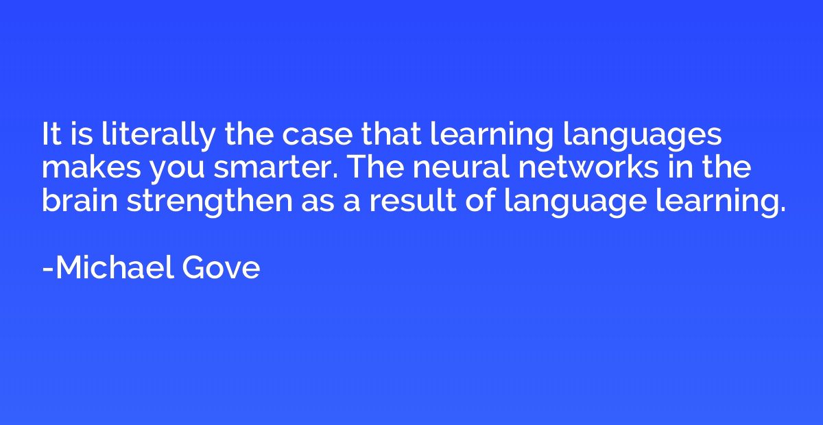 It is literally the case that learning languages makes you s