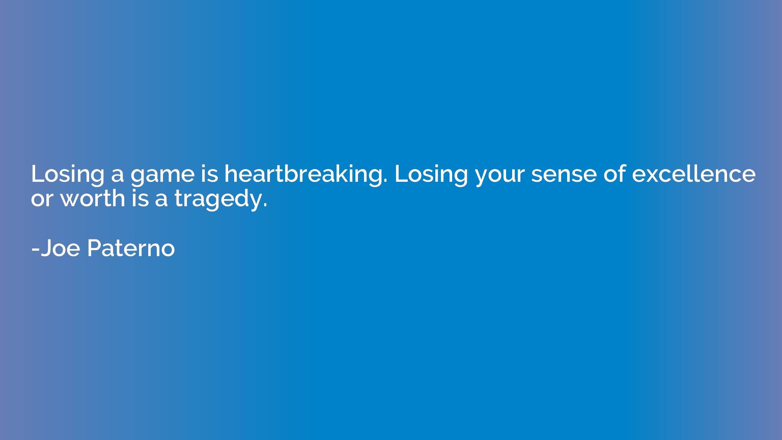 Losing a game is heartbreaking. Losing your sense of excelle