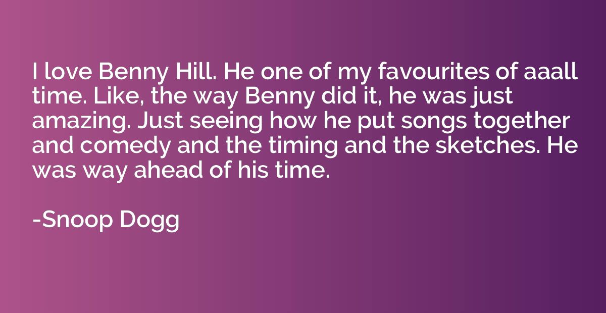 I love Benny Hill. He one of my favourites of aaall time. Li