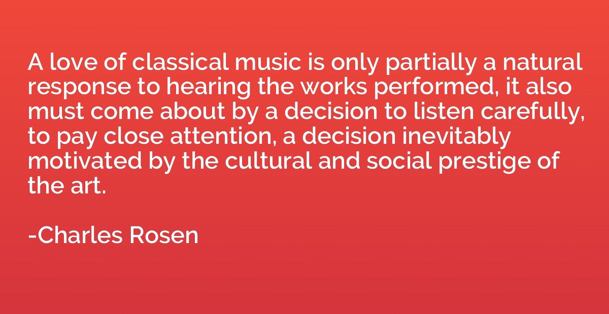 A love of classical music is only partially a natural respon