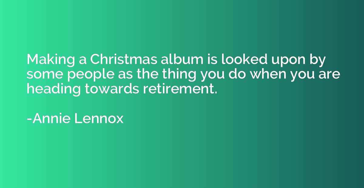 Making a Christmas album is looked upon by some people as th