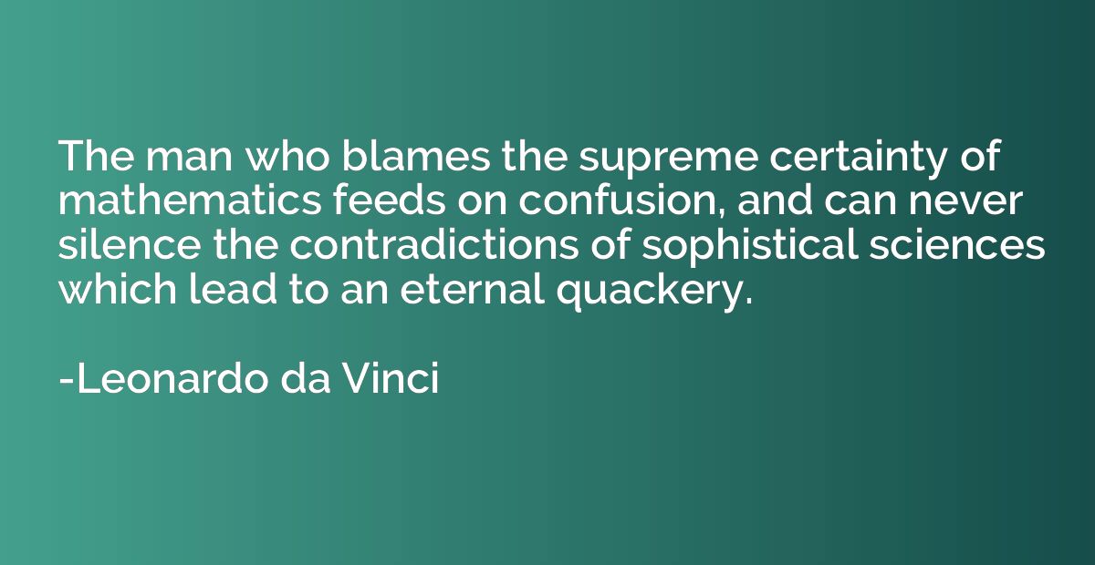 The man who blames the supreme certainty of mathematics feed