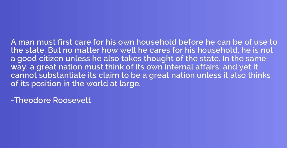 A man must first care for his own household before he can be