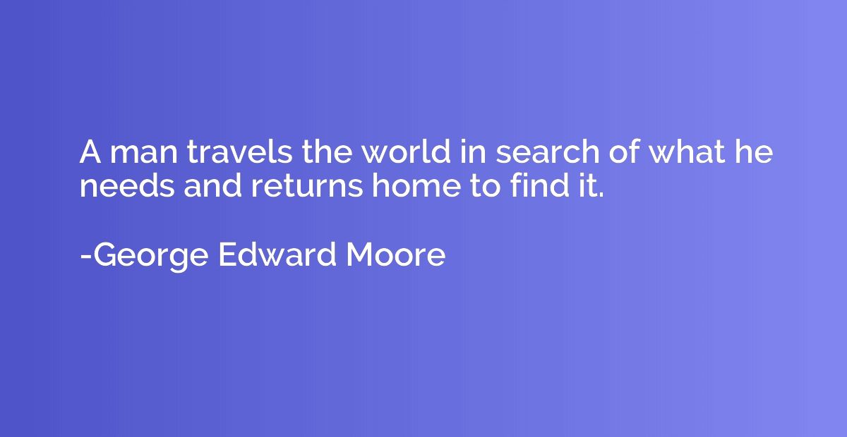 A man travels the world in search of what he needs and retur