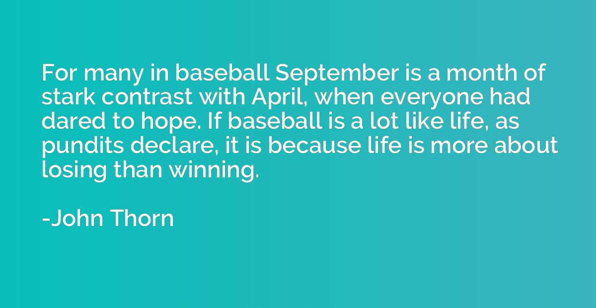 For many in baseball September is a month of stark contrast 