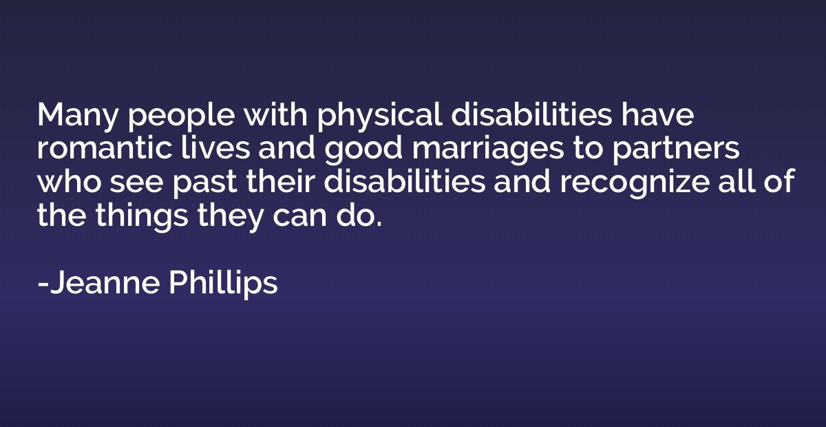 Many people with physical disabilities have romantic lives a