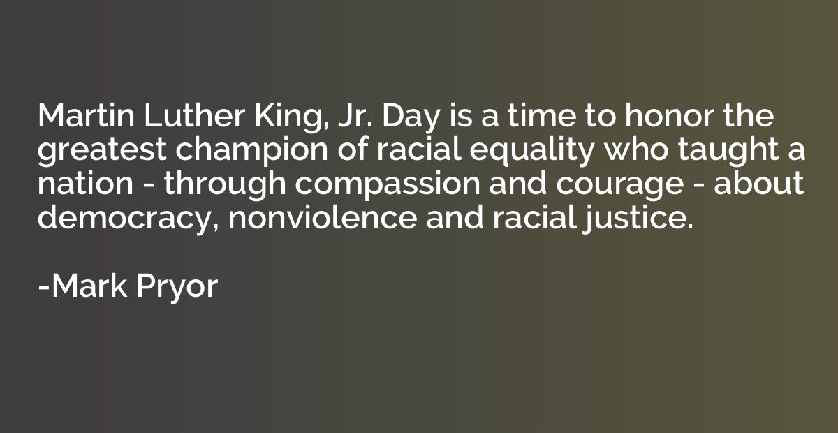 Martin Luther King, Jr. Day is a time to honor the greatest 
