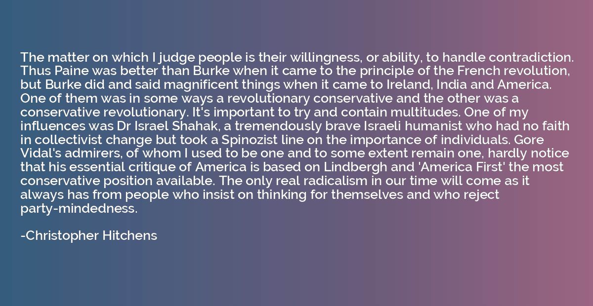 The matter on which I judge people is their willingness, or 
