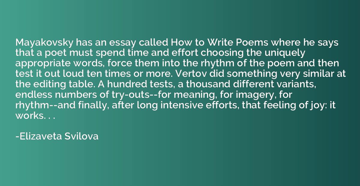 Mayakovsky has an essay called How to Write Poems where he s