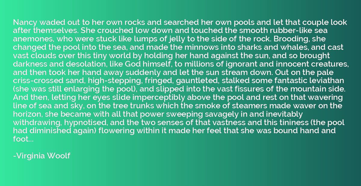 Nancy waded out to her own rocks and searched her own pools 