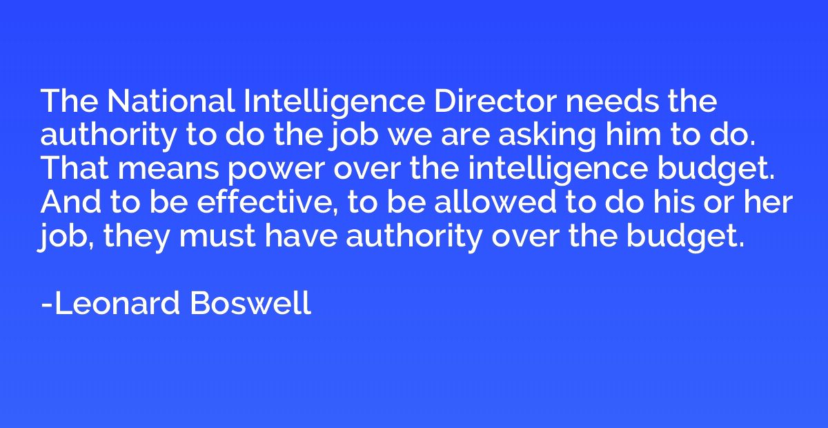 The National Intelligence Director needs the authority to do